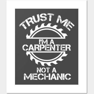 Trust me, I'm a Carpenter, not a Mechanic, design with sawblade Posters and Art